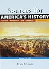 Sources for America's History, Volume 1: To 1877