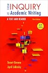 From Inquiry to Academic Writing: A Text and Reader, 2016 MLA Update Edition