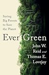 Ever Green: Saving Big Forests to Save the Planet