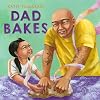 Dad Bakes