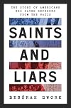 Saints and Liars: The Story of Americans Who Saved Refugees from the Nazis
