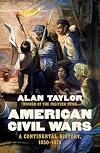 American Civil Wars: A Continental History, 1850-1873