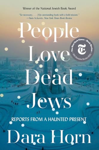 People Love Dead Jews: Reports from a Haunted Present book cover