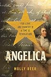Angelica: for love and country in a time of revolution