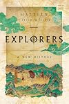 Explorers: A New History (A Norton Short)