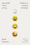 Face with Tears of Joy: A Natural History of Emoji