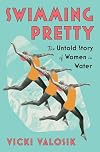 Swimming Pretty: The Untold Story of Women in Water