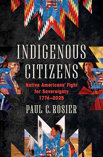 Indigenous Citizens : by Rosier, Paul C