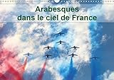 Arabesques Dans Le Ciel De France 2019 La Patrouille De France Dessine Tous Les Ans Des Arabesques Dans Le Ciel De France