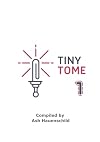 Tiny Tome 1