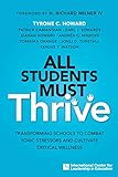 All Students Must Thrive Transforming Schools To Combat Toxic Stressors And Cultivate Critical Wellness