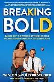 Breaking Bold Dare To Defy The Tyranny Of Trends And Live The Relationship Habits Of A Master Educator