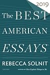 The Best American Essays 2019