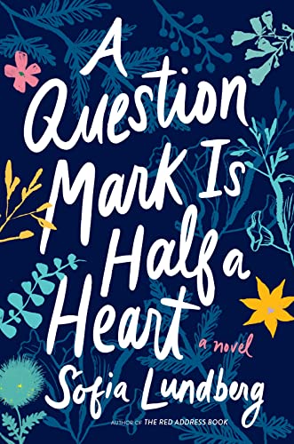 A Question Mark Is Half a Heart cover