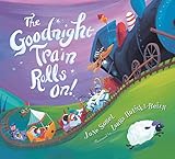 The Goodnight Train Rolls On Board Book