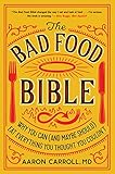 The Bad Food Biblecanceled How And Why To Eat Sinfully