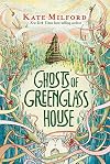 Ghosts of Greenglass House