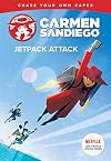Jetpack Attack (Carmen Sandiego Chase-Your-Own Capers)