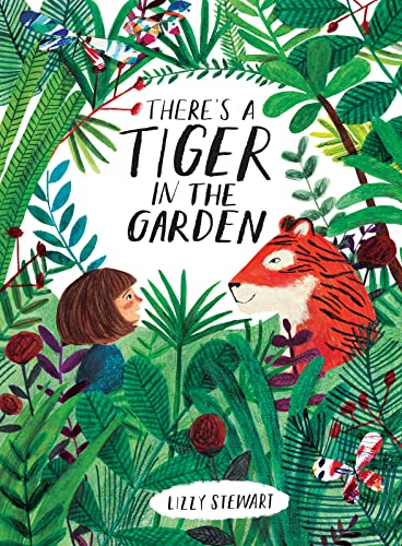 There's a Tiger in the Garden book cover