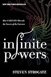 Infinite Powers: How Calculus Reveals the Secrets of the Universe