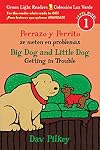 Big Dog and Little Dog: Getting in Trouble