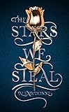 The Stars We Steal
