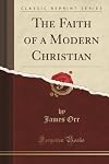 The faith of a modern Christian