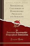Biographical Cyclopædia of Homoeopathic Physicians and Surgeons (1893)
