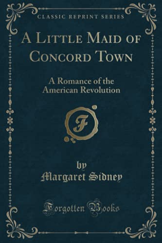 A Little Maid of Concord Town book cover