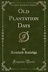 Old Plantation Days