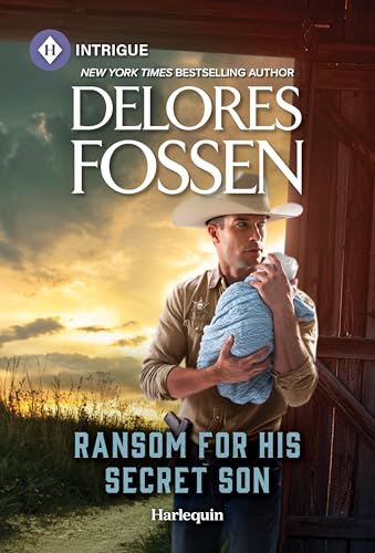 Ransom for His Secret Son / by Fossen, Delores