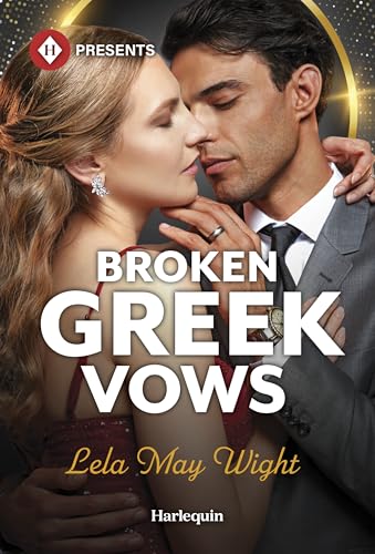 Broken Greek Vows / by Wight, Lela May