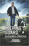 Keeping Guard (Operation K-9 Brothers Book 2)