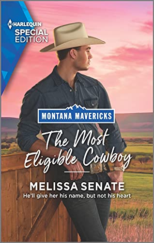 The Most Eligible Cowboy (By: Melissa Senate) cover