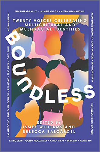 Boundless: Twenty Voices Celebrating Multicultural and Multiracial Identities cover