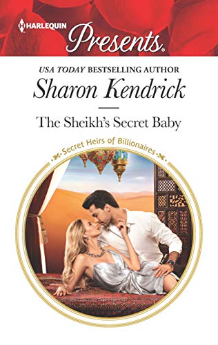 The Sheikh's Secret Baby (By: Sharon Kendrick) cover
