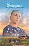 Healing Their Amish Hearts (Colorado Amish Courtships)