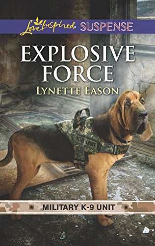 Explosive Force (By: Lynette Eason) cover