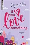 If You Love Something