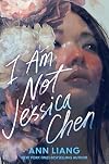 I Am Not Jessica Chen
