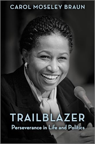 Trailblazer : by Moseley-Braun, Carol