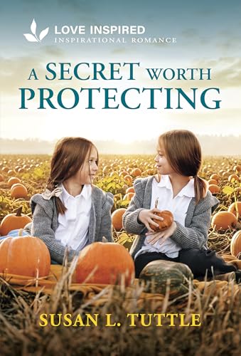 A Secret Worth Protecting / by Tuttle, Susan L