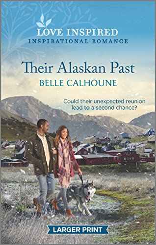 Their Alaskan Past / by Calhoune, Belle