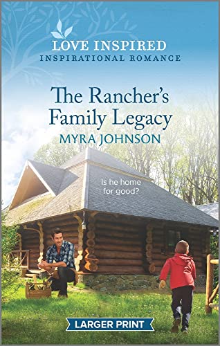 The Rancher's Family Legacy / by Johnson, Myra