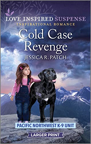 Cold Case Revenge (By: Jessica R. Patch) cover
