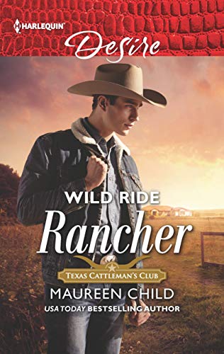 Wild Ride Rancher (By: Maureen Child) cover