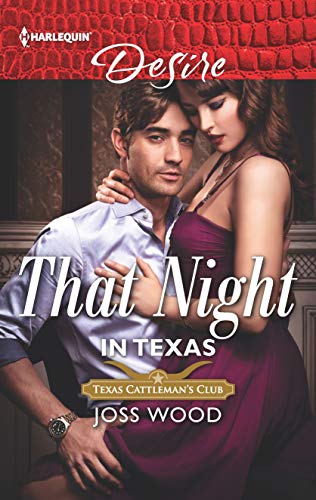 That Night in Texas (By: Joss Wood) cover