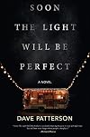 Soon the Light Will Be Perfect
