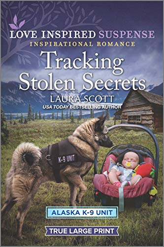 Tracking Stolen Secrets (By: Laura Scott) cover