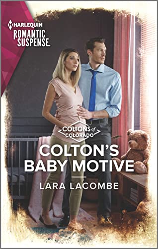 Colton's Baby Motive (By: Lara Lacombe) cover